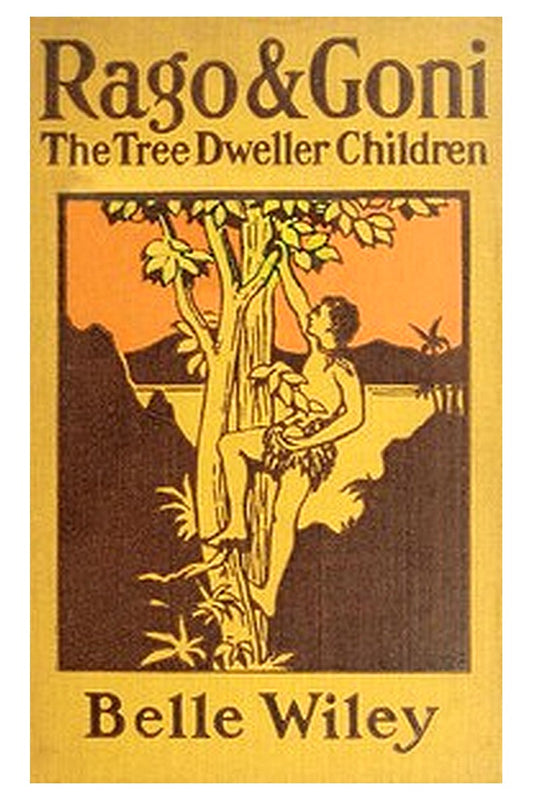 Rago and Goni, the Tree-Dweller Children