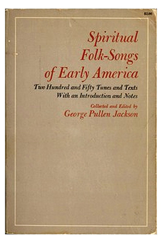 Spiritual Folk-Songs of Early America