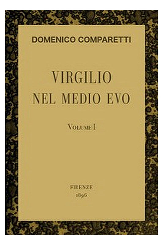 Virgilio nel Medio Evo, vol. I
