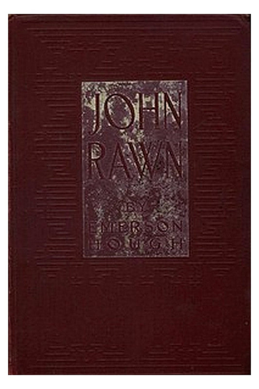 John Rawn, Prominent Citizen