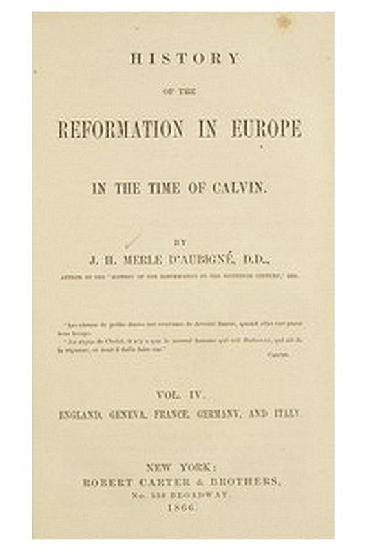 History of the Reformation in Europe in the Time of Calvin. Vol. 4 (of 8)