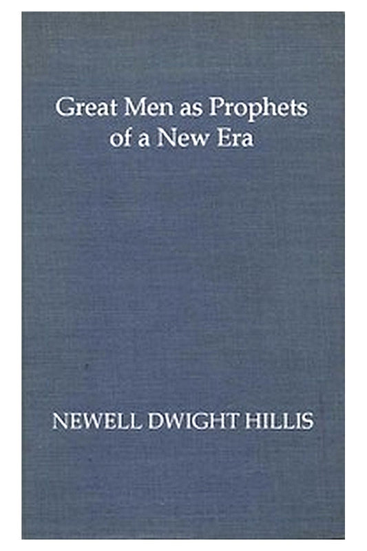 Great Men as Prophets of a New Era