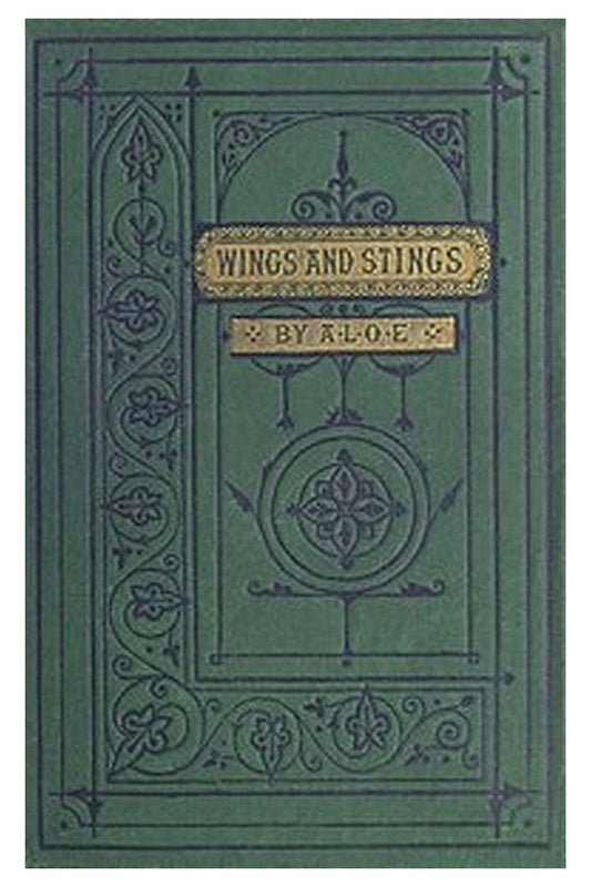 Wings and Stings: A Tale for the Young