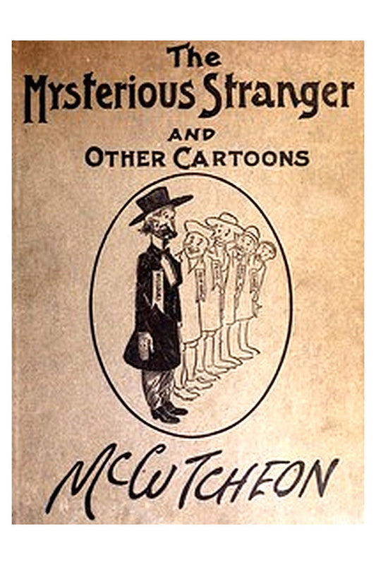 The Mysterious Stranger and Other Cartoons