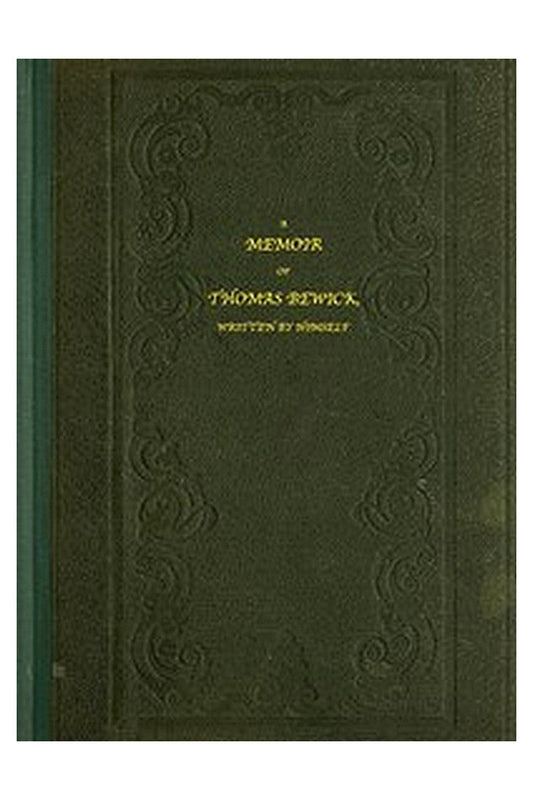 A Memoir of Thomas Bewick