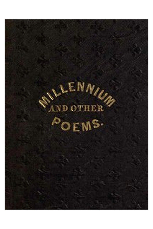 The Millennium, and Other Poems