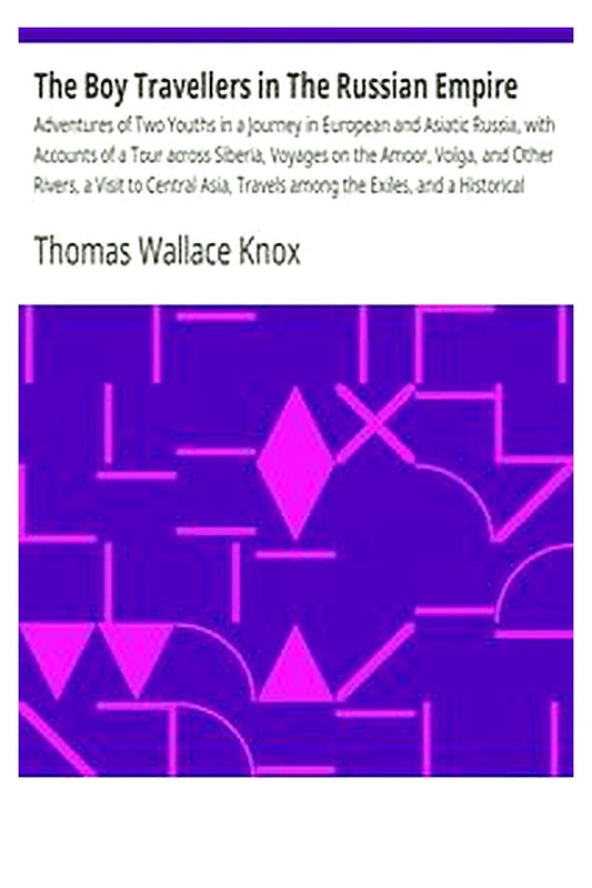 The Boy Travellers in The Russian Empire