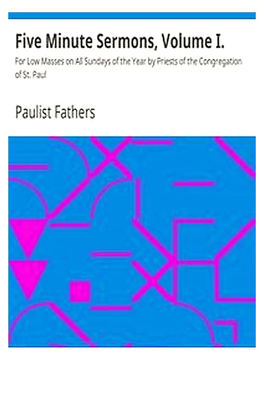 Five Minute Sermons, Volume I