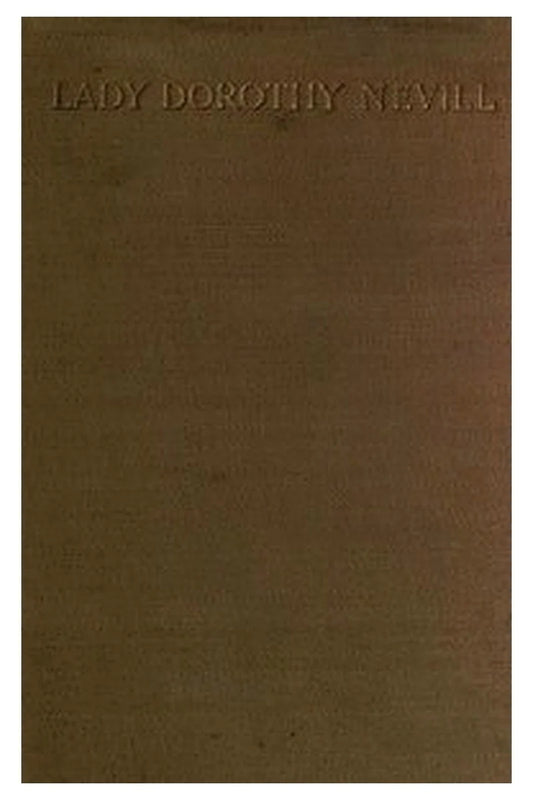 Leaves from the Note-Books of Lady Dorothy Nevill
