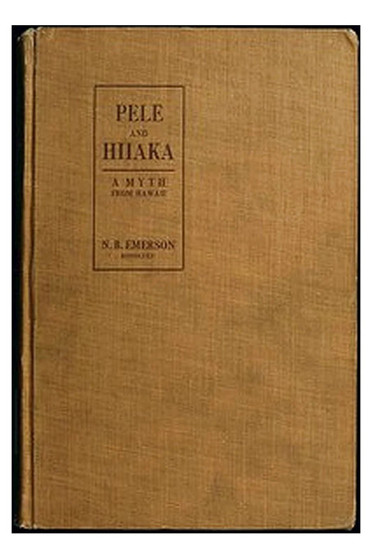 Pele and Hiiaka: A Myth From Hawaii