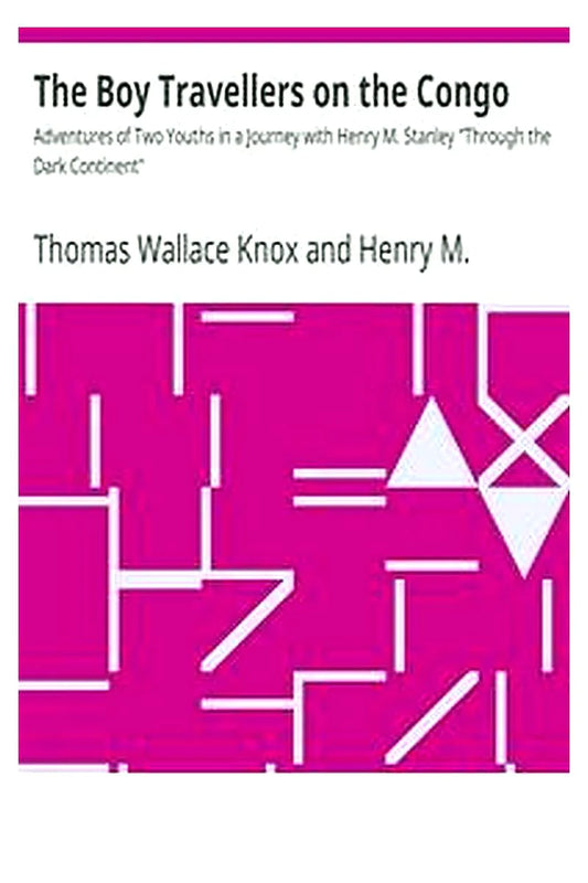 The Boy Travellers on the Congo