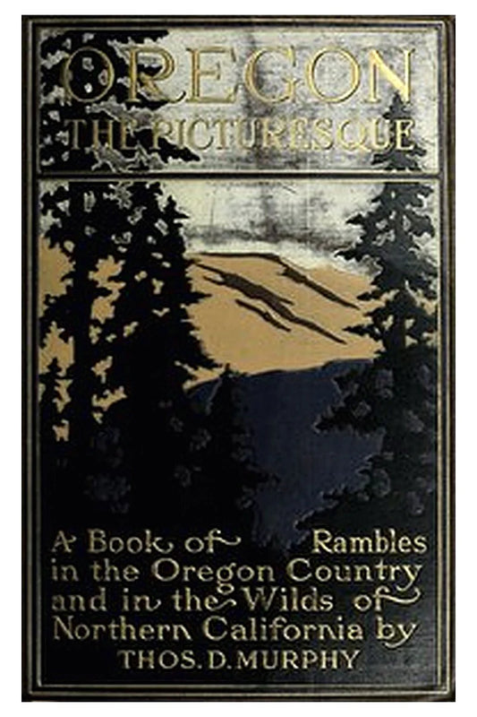 Oregon, the Picturesque