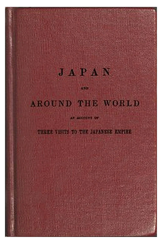 The Japan expedition. Japan and around the world