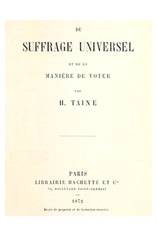 Du suffrage universel et de la manière de voter