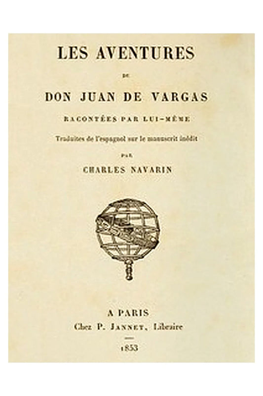 Les aventures de Don Juan de Vargas, racontées par lui-même