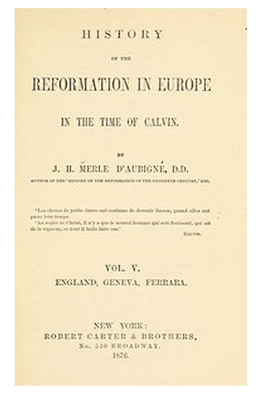 History of the Reformation in Europe in the Time of Calvin, Vol. 5 (of 8)