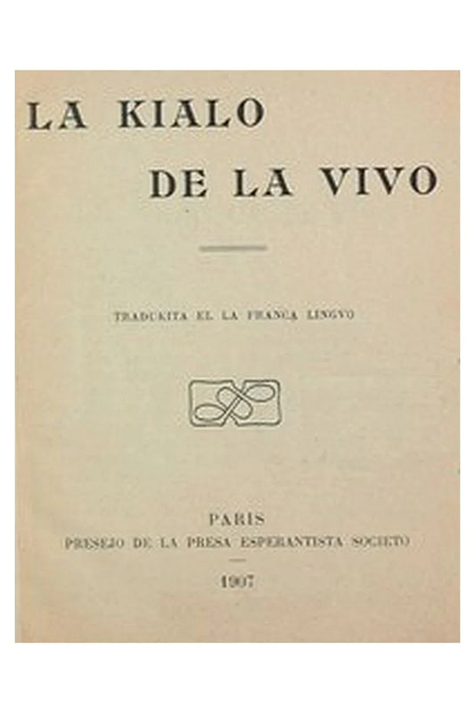 La kialo de la vivo