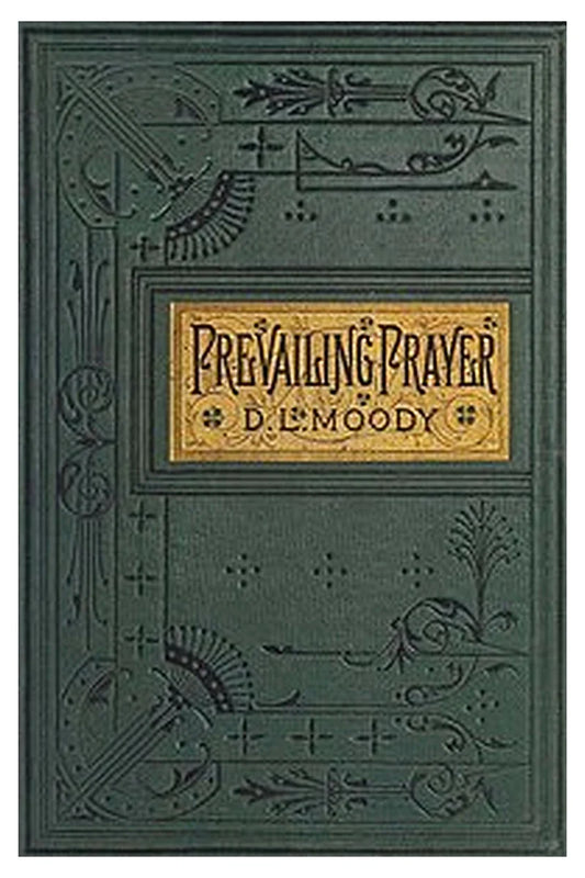 Prevailing Prayer: What Hinders It?