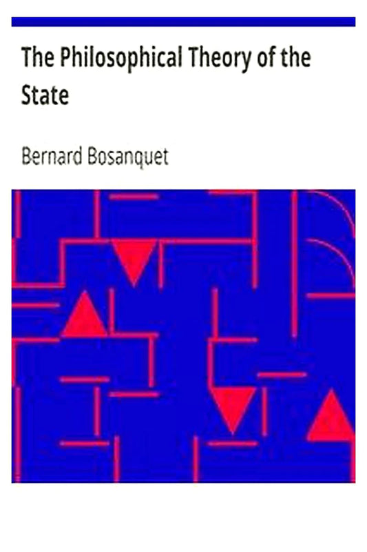 The Philosophical Theory of the State