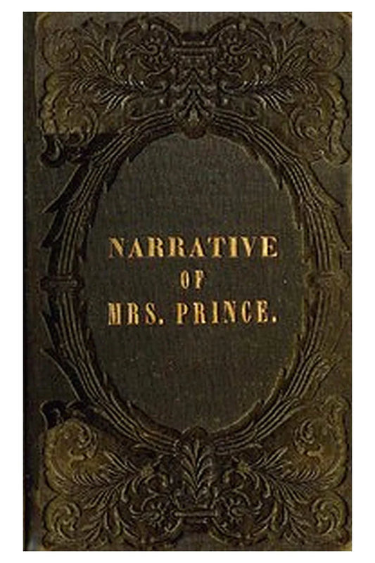 A Narrative of the Life and Travels of Mrs. Nancy Prince