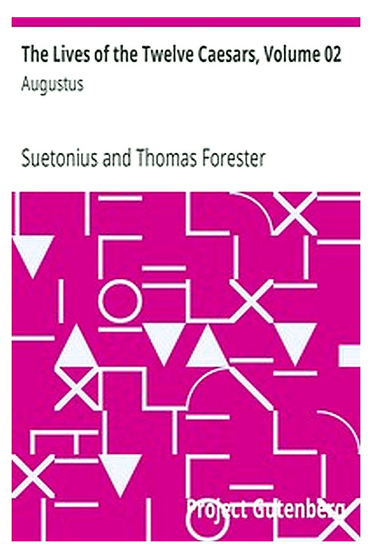 The Lives of the Twelve Caesars, Volume 02: Augustus