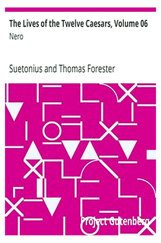 The Lives of the Twelve Caesars, Volume 06: Nero