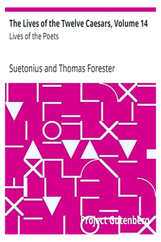 The Lives of the Twelve Caesars, Volume 14: Lives of the Poets