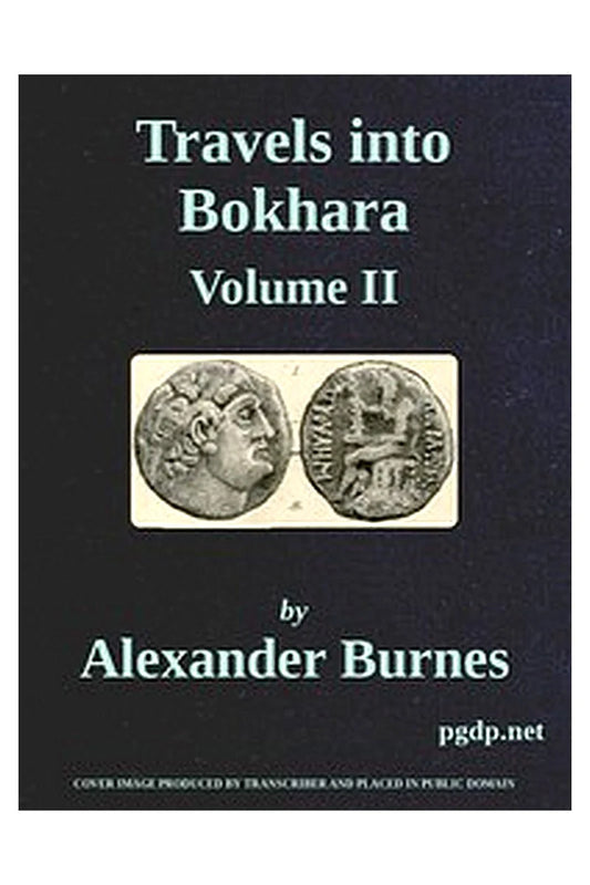 Travels Into Bokhara (Volume 2 of 3)