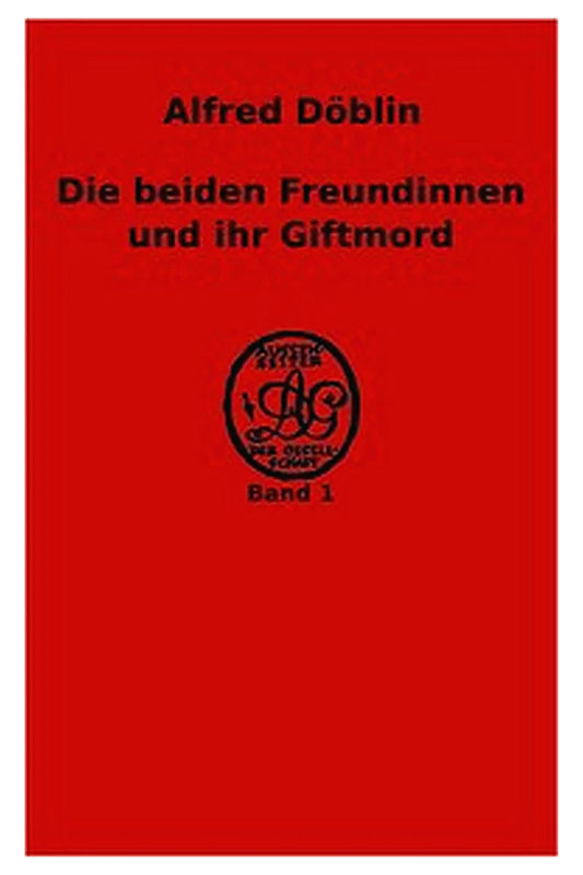 Aussenseiter der Gesellschaft. Die Verbrechen der Gegenwart. Band 1