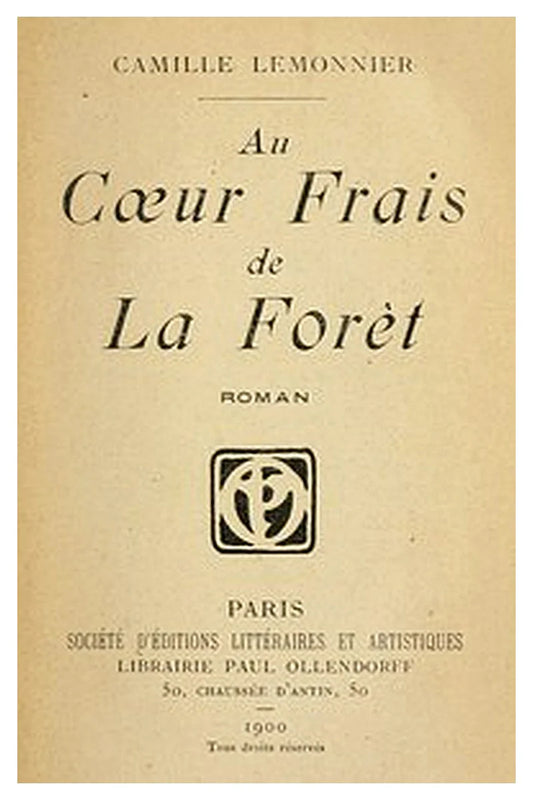 Au Coeur Frais de la Forêt: Roman