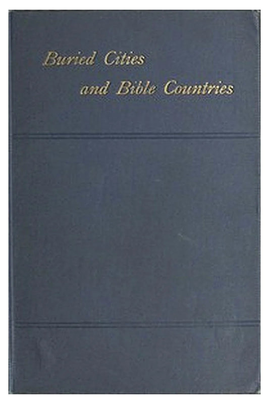 Buried Cities and Bible Countries