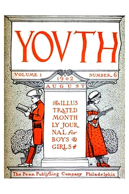 Youth, Vol. I, No. 6, August 1902