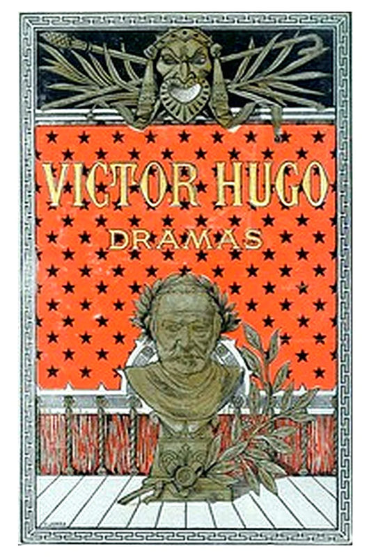 Dramas (2 de 2): Lucrecia Borgia María Tudor La Esmeralda Ruy Blas