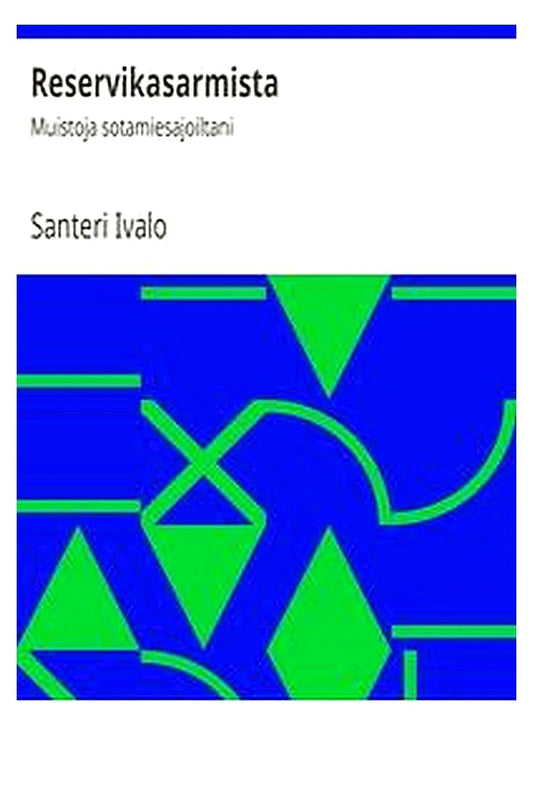 Reservikasarmista: Muistoja sotamiesajoiltani