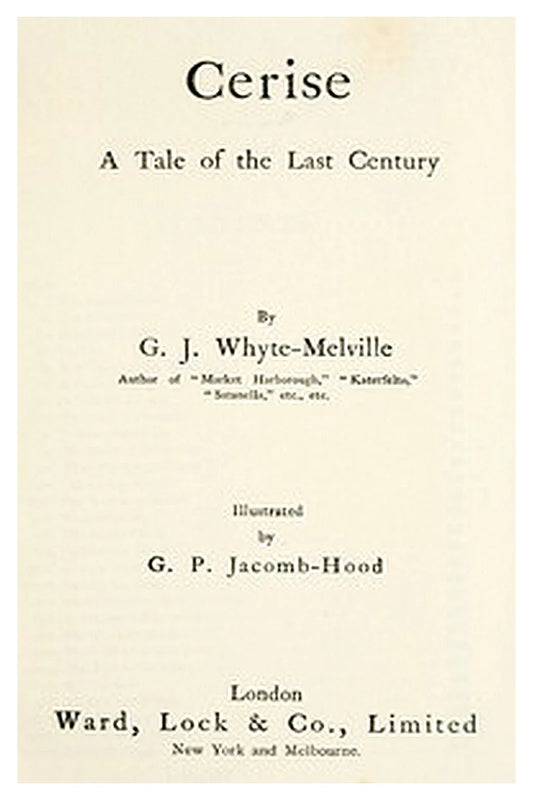 Cerise: A Tale of the Last Century