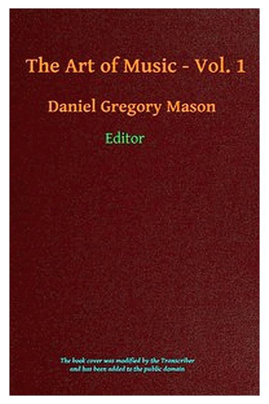 The Art of Music. Vol. 01 (of 14), A Narrative History of Music. Book 1, The Pre-classic Periods