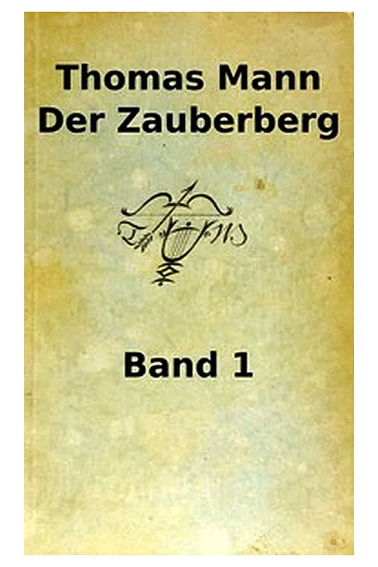 Der Zauberberg. Erster Band