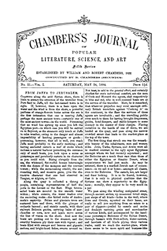 Chambers's Journal of Popular Literature, Science, and Art, Fifth Series, No. 21, Vol. I, May 24, 1884
