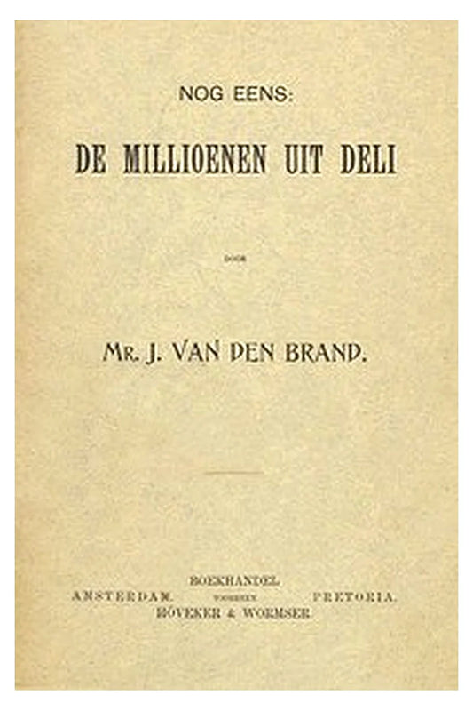 Nog eens: de millioenen uit Deli