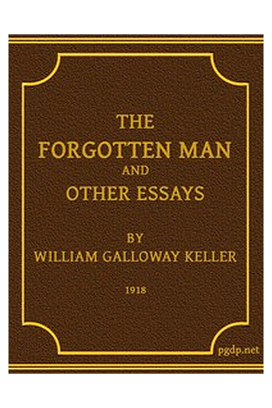 The Forgotten Man, and Other Essays