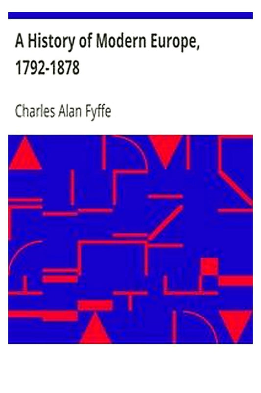 A History of Modern Europe, 1792-1878