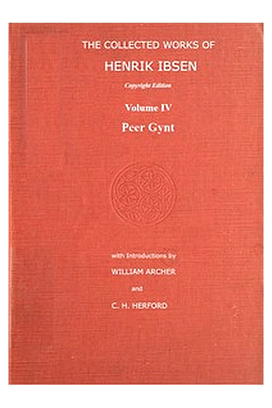 The Collected Works of Henrik Ibsen Vol. 04 (of 11)