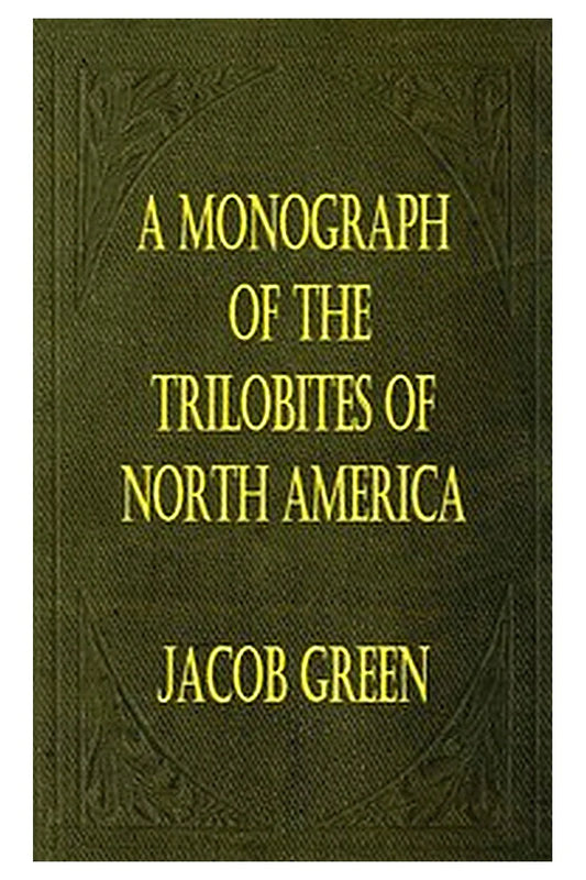A Monograph of the Trilobites of North America: with Coloured Models of the Species