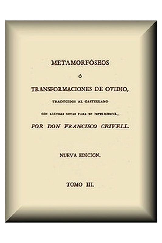 Metamorfóseos o Transformaciones (3 de 4)