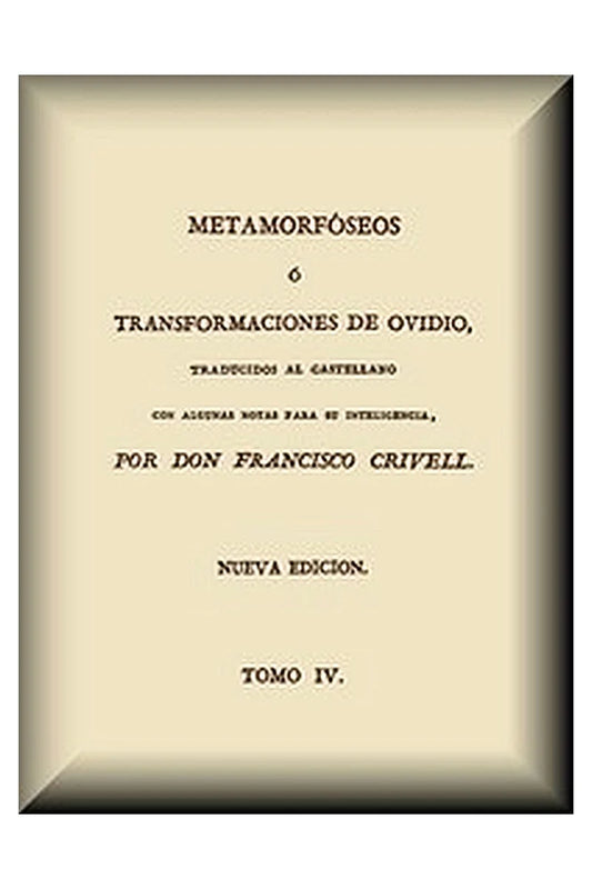 Metamorfóseos o Transformaciones (4 de 4)