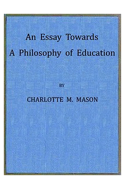 An Essay Towards a Philosophy of Education: A Liberal Education for All