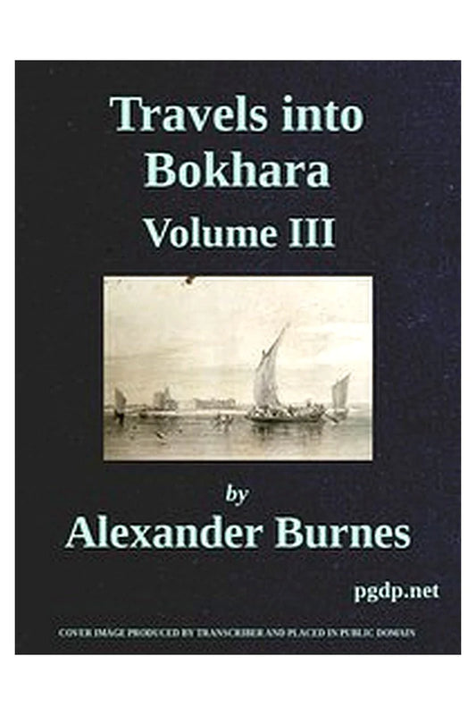 Travels into Bokhara (Volume 3 of 3)
