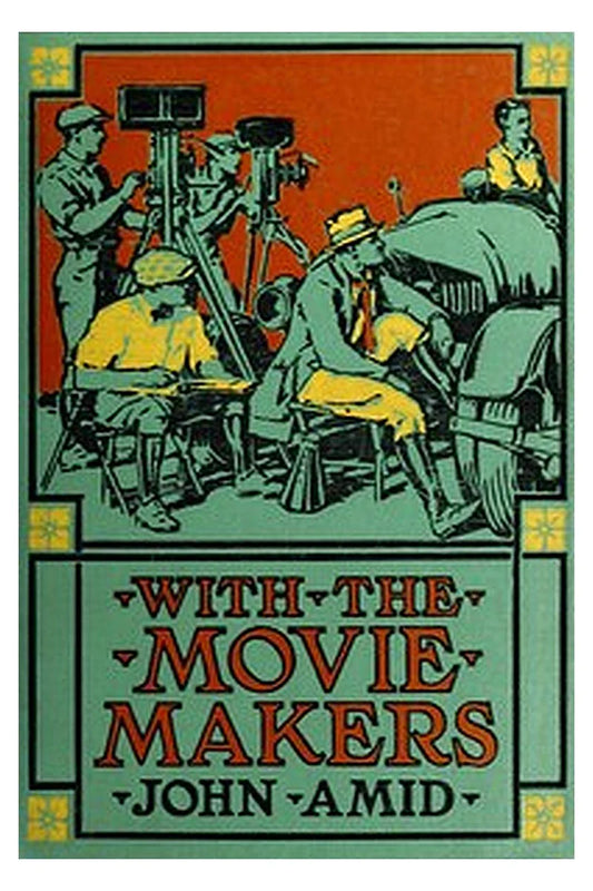 With the movie makers