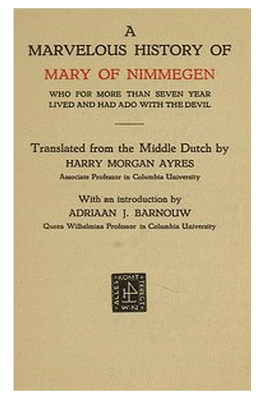 A marvelous history of Mary of Nimmegen