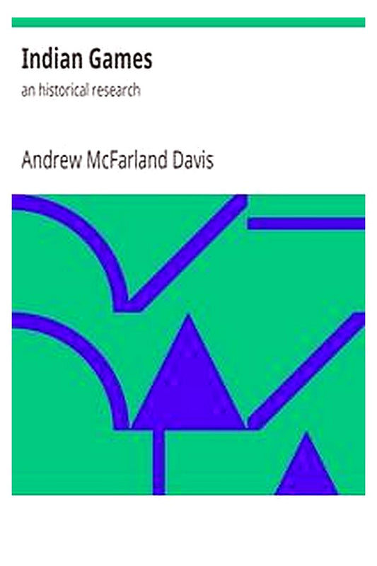 Indian Games : an historical research